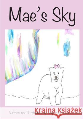 Mae's Sky Taylor Pearson 9781530092079 Createspace Independent Publishing Platform