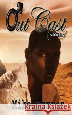 Outcast Mike Warren 9781530097968 Createspace Independent Publishing Platform