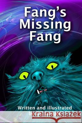 Fang's Missing Fang: Where is Fang's Fang? DC Langer DC Langer 9781530099108 Createspace Independent Publishing Platform