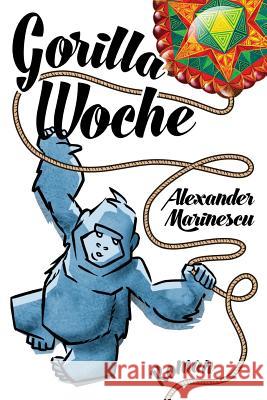 Gorillawoche Alexander Marinescu 9781530100132