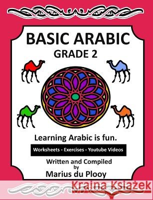 Basic Arabic Grade 2: Learning Arabic as a second language Marius D 9781530103461