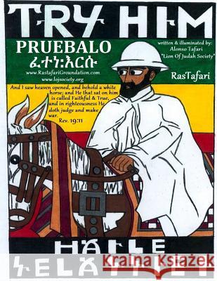 TRY HIM RasTafari Coloring Book In English & Espanol: TRY His Imperial Majesty Haile Selassie I Jah RasTafari Coloring Book in English & Espanol Tafari, Alonso 9781530103652