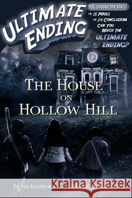 The House on Hollow Hill David Kristoph Danny McAleese 9781530104215