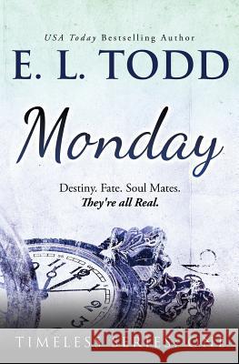 Monday E. L. Todd 9781530119592 Createspace Independent Publishing Platform