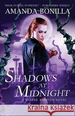 Shadows at Midnight: A Shaede Assassin Novel Amanda Bonilla 9781530124176