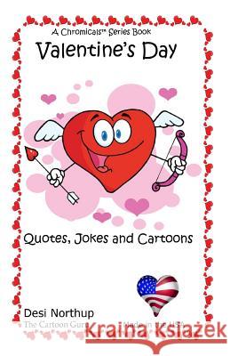 Valentine's Day: Jokes & Cartoons in Black and White Desi Northup 9781530130597 Createspace Independent Publishing Platform