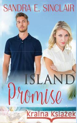 Island Promise Sandra E. Sinclair 9781530130887 Createspace Independent Publishing Platform