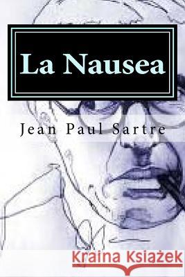 La Nausea Jean Paul Sartre 9781530132997 Createspace Independent Publishing Platform