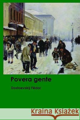 Povera gente Leggeregiovane, Dostoevskij Fedor 9781530143580