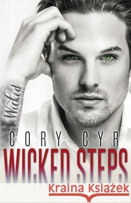 Wicked Steps Cory Cyr 9781530146192 Createspace Independent Publishing Platform