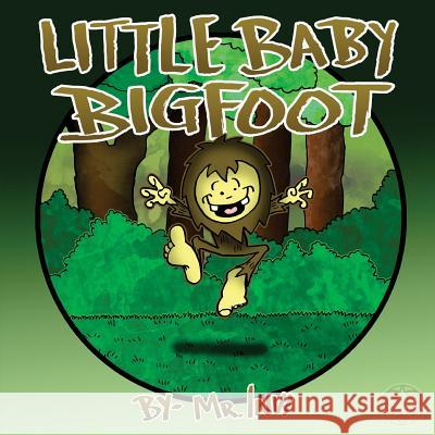 Little Baby Bigfoot MR Invi 9781530146253 Createspace Independent Publishing Platform