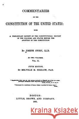 Commentaries on the Constitution of the United States Joseph Story 9781530151509 Createspace Independent Publishing Platform