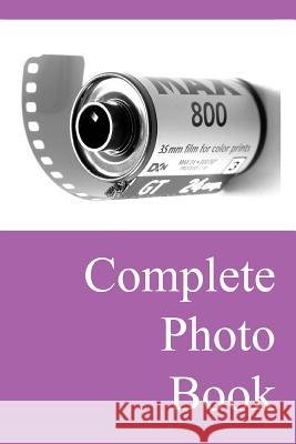 Complete Photo Book Lazaros' Blan 9781530153787 Createspace Independent Publishing Platform
