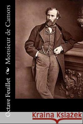 Monsieur de Camors Octave Feuillet 9781530156412 Createspace Independent Publishing Platform