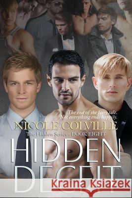 Hidden Deceit: The Hidden Series Nicole Colville 9781530157235