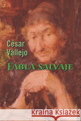 Fabla salvaje Vallejo, Cesar 9781530157891