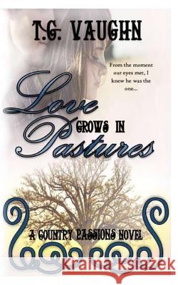 Love Grows In Pastures Carroll, Mitzi Pummer 9781530161959 Createspace Independent Publishing Platform