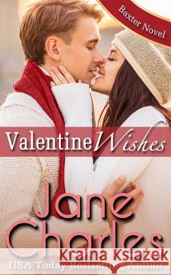 Valentine Wishes Jane Charles 9781530164639
