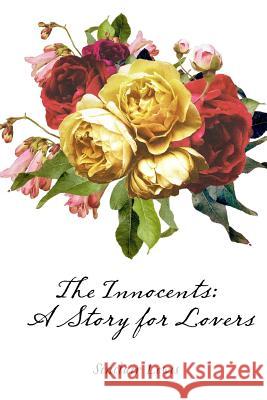 The Innocents: A Story for Lovers Sinclair Lewis 9781530165490