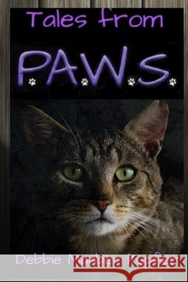 Tales from P.A.W.S. Debbie Manber Kupfer 9781530171248