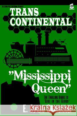 Mississippi Queen E. Chris Garrison Linda Sullivan Amy Garrison 9781530172405