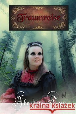 Traumreise Asmodina Tear Azrael Ap Cwanderay 9781530173235 Createspace Independent Publishing Platform