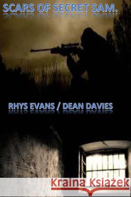 Sam's secret scars Dean Davies, Rhys Evans 9781530173693