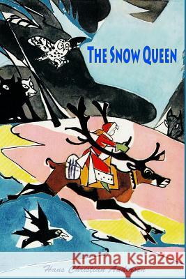 The Snow Queen Hans Christian Andersen 9781530175659