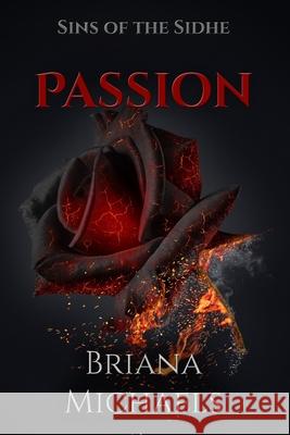 Passion Briana Michaels 9781530176250 Createspace Independent Publishing Platform