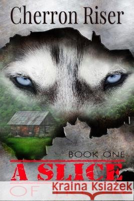 A SLICE of Truth- Large Print Riser, Cherron 9781530176397