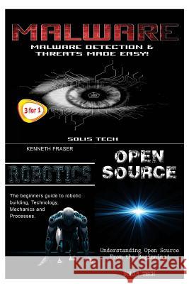 Malware + Robotics + Open Source Solis Tech 9781530177837 Createspace Independent Publishing Platform