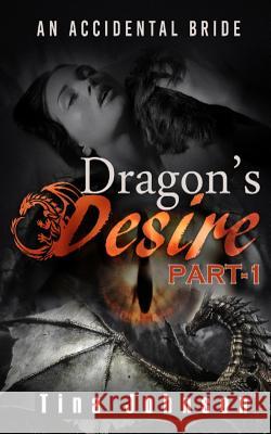 Dragon desire 1: Paranormal romance Tina Johnson 9781530184200