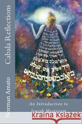 Cabala Reflections Norman Naim Amat 9781530192281
