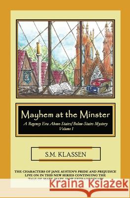 Mayhem at the Minster S. M. Klassen 9781530194940 Createspace Independent Publishing Platform