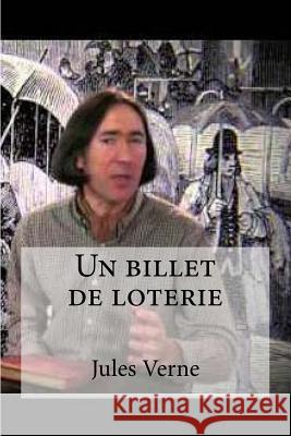 Un billet de loterie Hollybook 9781530203987 Createspace Independent Publishing Platform