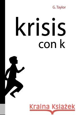 Krisis con K: Krisis, del griego 