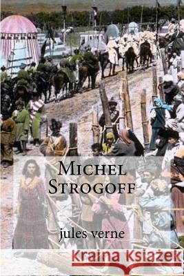 Michel Strogoff Jules Verne                              Hollybook 9781530210855 Createspace Independent Publishing Platform