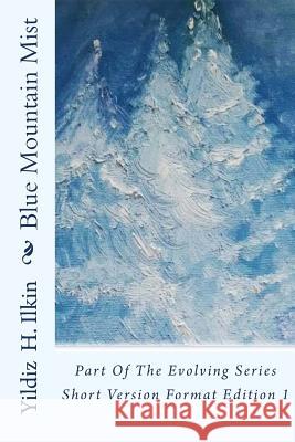 Blue Mountain Mist Yildiz Ilkin 9781530215775