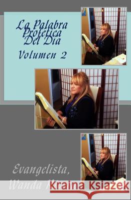La Palabra Profética Del Dia Rivera, Wanda I. 9781530220052