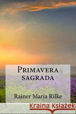 Primavera sagrada Edibook 9781530229925 Createspace Independent Publishing Platform