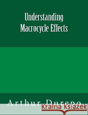 Understanding Macrocycle Effects Arthur Durepo 9781530234257 