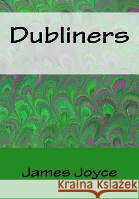 Dubliners James Joyce 9781530239665