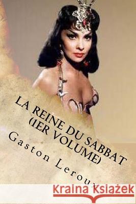 La Reine du Sabbat (1er Volume) Ballin, G-Ph 9781530249596 Createspace Independent Publishing Platform