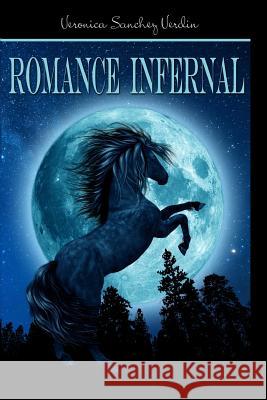 Romance Infernal MS Veronica Sanchez V 9781530257737