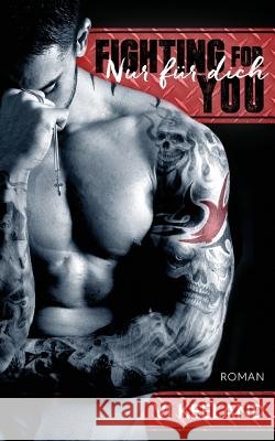 Fighting for you - Nur fur dich Keeland, VI 9781530258741