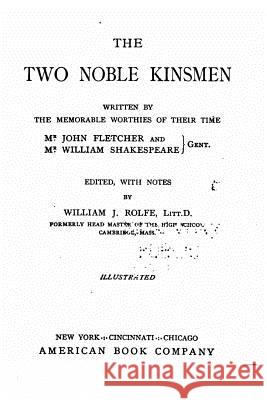 The Two Noble Kinsmen John Fletcher 9781530261291