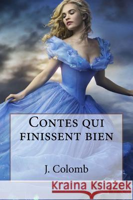 Contes qui finissent bien Colomb, J. 9781530264407