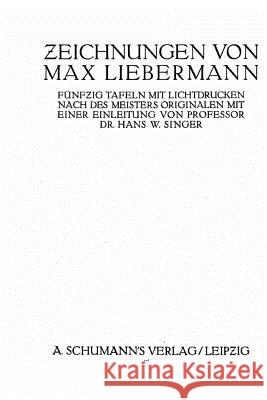 Zeichnungen von Max Liebermann Liebermann, Max 9781530265497