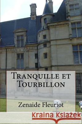 Tranquille et Tourbillon Fleuriot, Zenaide 9781530266609