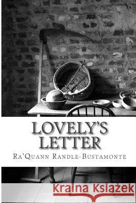 Lovely's Letter Ra'quann Randle-Bustamonte 9781530269846